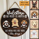 No Need To Knock Custom Wooden Sign, Gifts For Dog Lovers, We Know You Are Here From The Dogs Welcome Signs