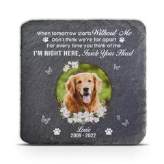 When Tomorrow starts without me - Personalized Memorial Stone