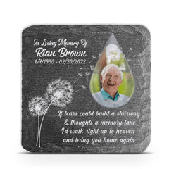 If Tears Could Build A Stairway & Memories A Lane - Personalized Garden Memorial Stone, Remembrance Gift