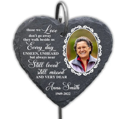 Those We Love Don't Go Away - Personalized Garden Slate, Grave Marker Sympathy Gift for Family Members