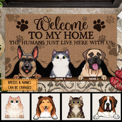 Welcome To Our Home The Humans Just Live Here With Us - Peeking From Curtain - Personalized Dog & Cat Doormat